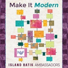 make-it-modern island batik challenge